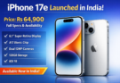 iPhone 17e Launched in India Price Rs 64,900, Full Specs & Availability